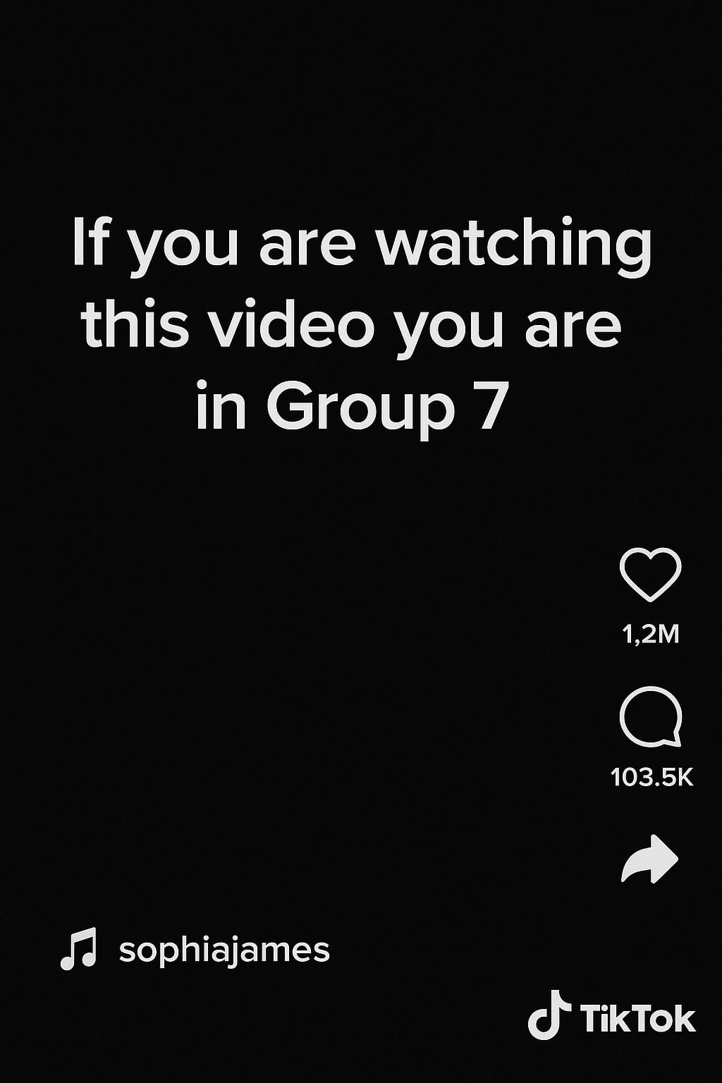 if you're watching this video you are in group 7 