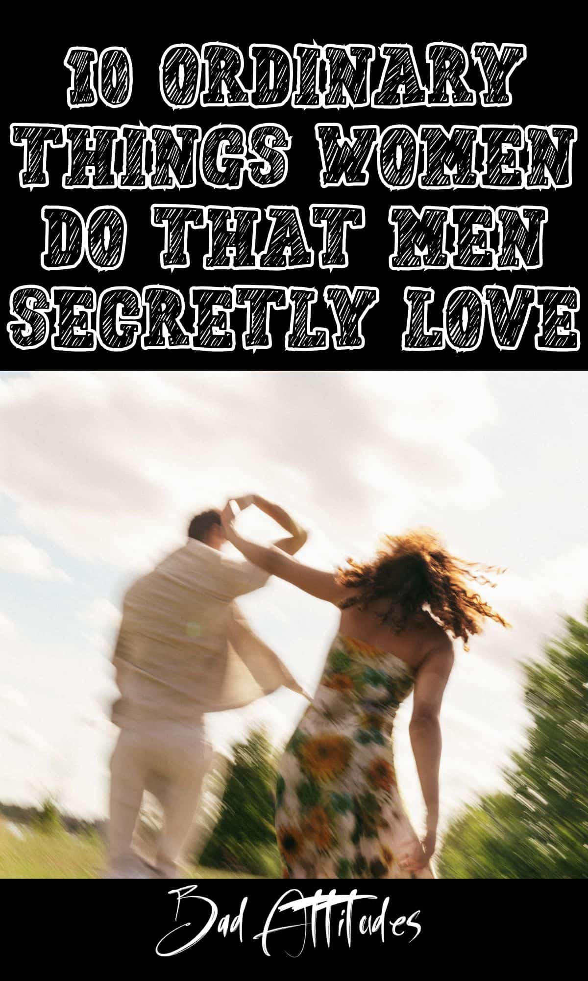 10 things men secretly love 
