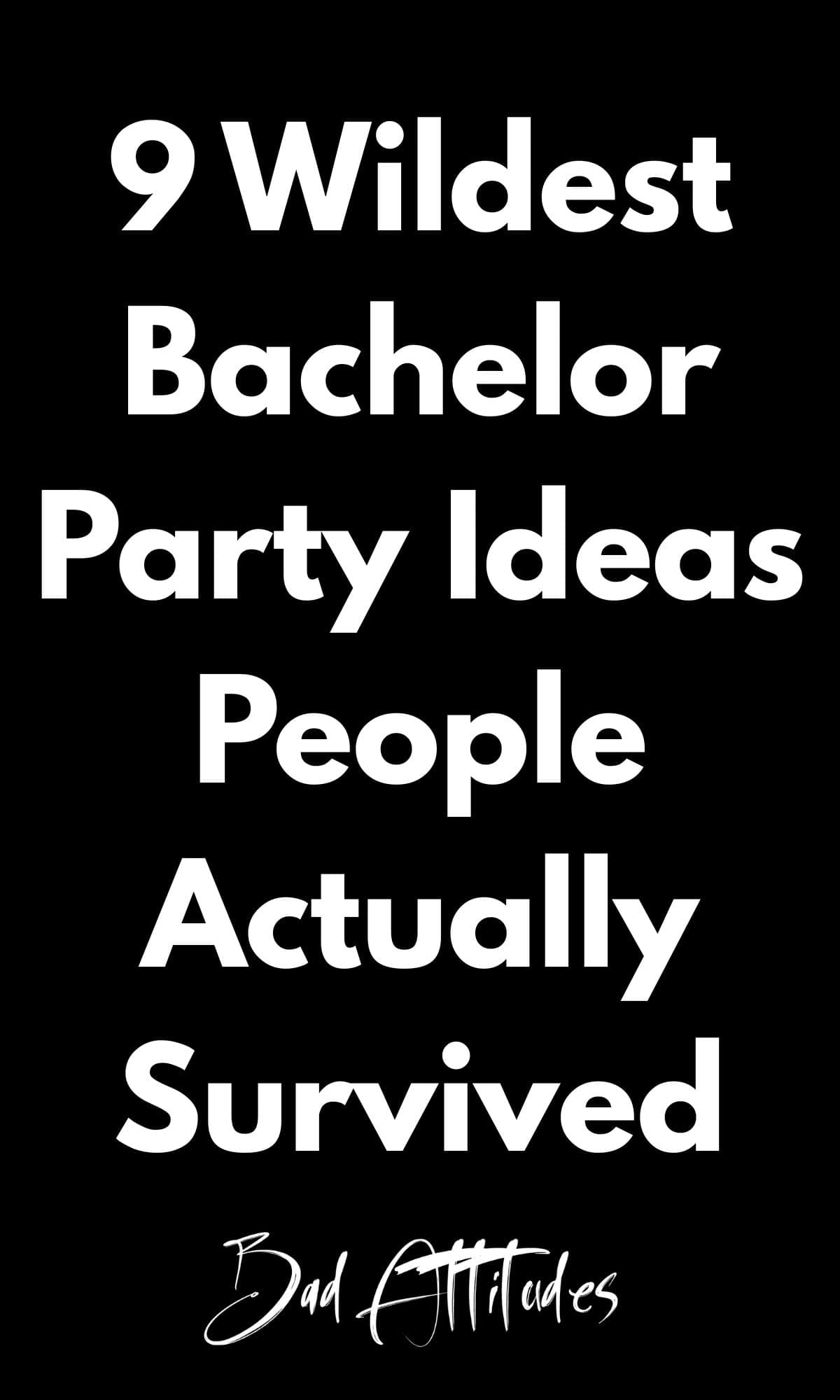 9 Wildest Bachelor Party Ideas People Actually Survived