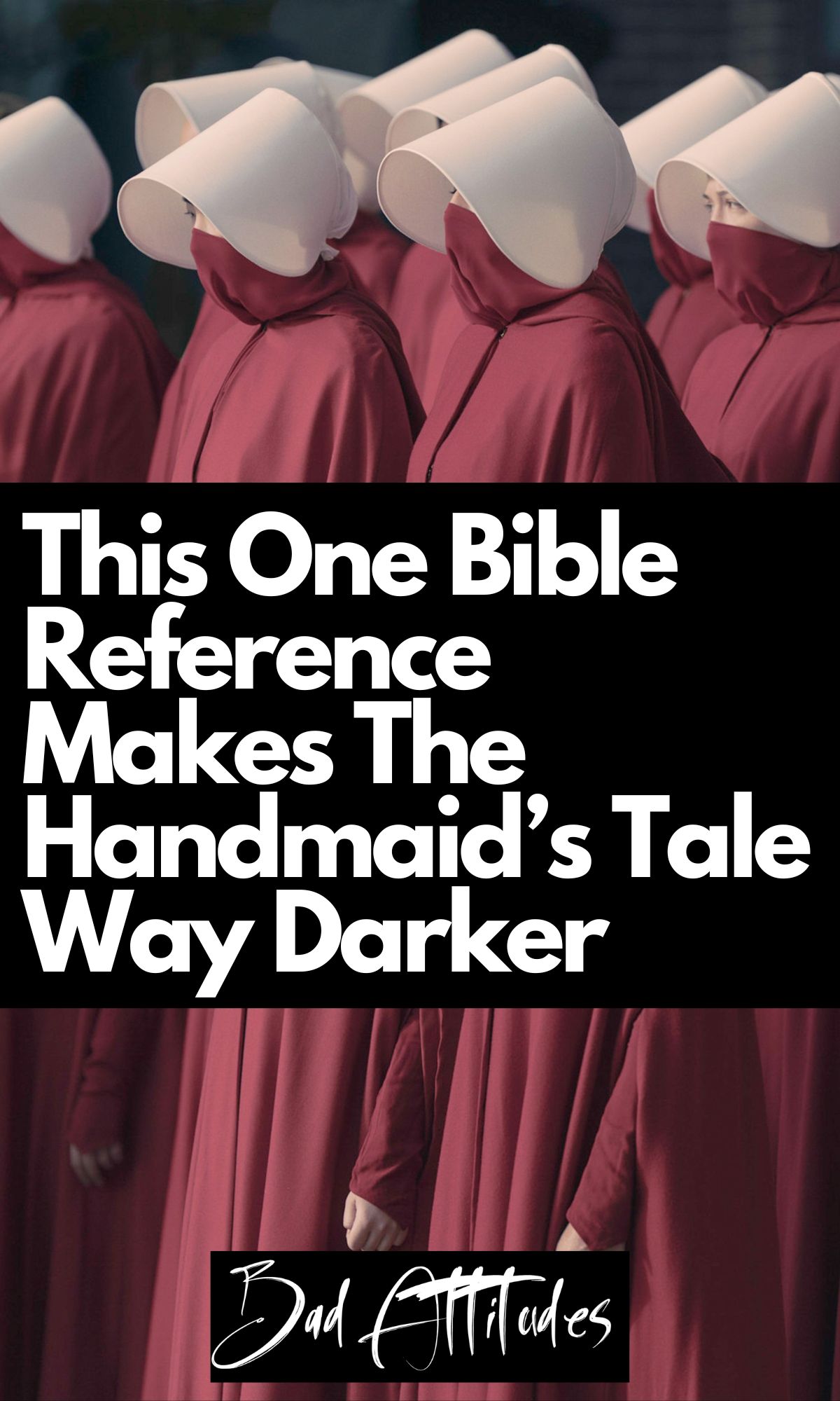 this one bible reference makes the handmaids tale even darker 